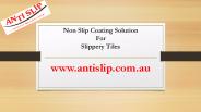 Non Slip Coating Solution For Slippery Tiles