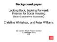 Background paper Looking Back, Looking Forward:  Finance for Social Housing (from Guarantee to Guarantee) Christine Whitehead and Peter Williams  LSE London Private Finance Seminar 15 September 2014, LSE PowerPoint PPT Presentation