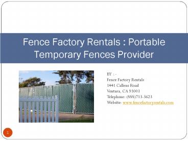 Fence Factory Rentals : Portable Temporary Fences Provider