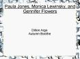 Paula Jones, Monica Lewinsky, and Gennifer Flowers PowerPoint PPT Presentation
