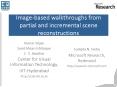 Image-based walkthroughs from partial and incremental scene reconstructions PowerPoint PPT Presentation