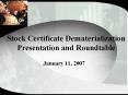 Stock Certificate Dematerialization Presentation and Roundtable PowerPoint PPT Presentation