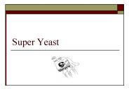 Super Yeast