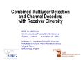 Combined%20Multiuser%20Detection%20and%20Channel%20Decoding%20with%20Receiver%20Diversity PowerPoint PPT Presentation