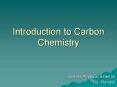 Introduction%20to%20Carbon%20Chemistry PowerPoint PPT Presentation