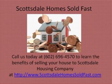 How do I sell my Scottsdale Home fast easy and free?
