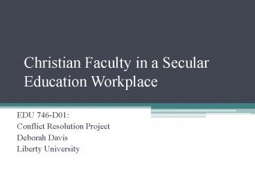 Christian Faculty in a Secular Education Workplace