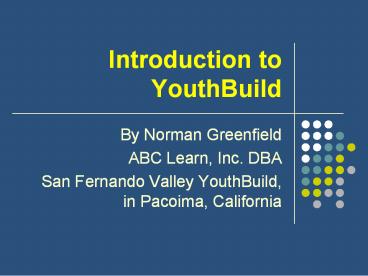 Introduction to YouthBuild