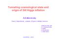 Tunneling cosmological state and origin of SM Higgs inflation PowerPoint PPT Presentation