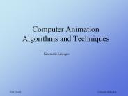 Computer Animation Algorithms and Techniques