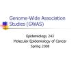 Genome-Wide Association Studies (GWAS) PowerPoint PPT Presentation