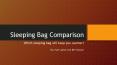 Sleeping Bag Comparison PowerPoint PPT Presentation
