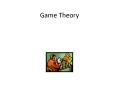 Game Theory PowerPoint PPT Presentation