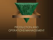 PRODUCTION AND OPERATIONS MANAGEMENT