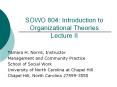 SOWO 804: Introduction to Organizational Theories Lecture II PowerPoint PPT Presentation