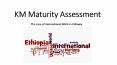 KM Maturity Assessment PowerPoint PPT Presentation