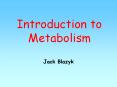 Introduction to Metabolism PowerPoint PPT Presentation