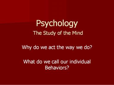 Psychology The Study of the Mind