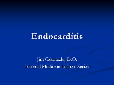 Endocarditis