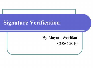 Signature Verification presentation | free to view