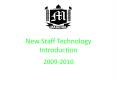 New Staff Technology Introduction PowerPoint PPT Presentation