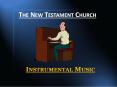 The New Testament Church PowerPoint PPT Presentation