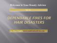Dependable Fixes for Hair Disasters PowerPoint PPT Presentation