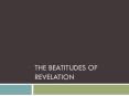The Beatitudes of Revelation PowerPoint PPT Presentation