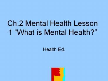 Ch.2 Mental Health Lesson 1 