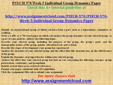 PSYCH 570 Week 5 Individual Group Dynamics Paper