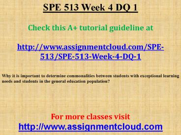 SPE 513 Week 4 DQ 1