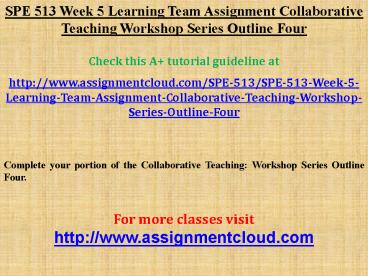 PPT – SPE 513 Week 5 Learning Team Assignment Collaborative Teaching ...