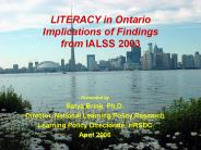 LITERACY in Ontario Implications of Findings from IALSS 2003