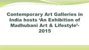 Contemporary Art Galleries in India hosts ‘An Exhibition of Madhubani Art & Lifestyle’