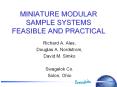 MINIATURE MODULAR SAMPLE SYSTEMS FEASIBLE AND PRACTICAL PowerPoint PPT Presentation