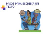 PASOS PARA ESCRIBIR UN TEXTO.