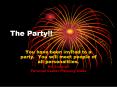 The Party!! PowerPoint PPT Presentation