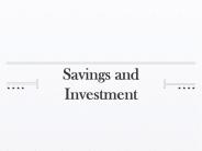 Savings and Investment