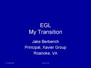 EGL My Transition