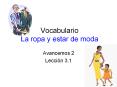Vocabulario La ropa y estar de moda PowerPoint PPT Presentation