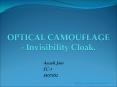 OPTICAL%20CAMOUFLAGE%20-%20Invisibility%20Cloak. PowerPoint PPT Presentation