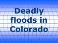 Deadly floods in Colorado PowerPoint PPT Presentation