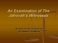 An Examination of The Jehovah PowerPoint PPT Presentation