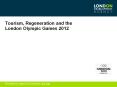Tourism, Regeneration and the London Olympic Games 2012 PowerPoint PPT Presentation