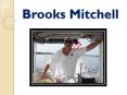 Brooks Mitchell PowerPoint PPT Presentation