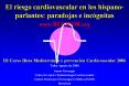El riesgo cardiovascular en los hispano-parlantes: paradojas e inc PowerPoint PPT Presentation