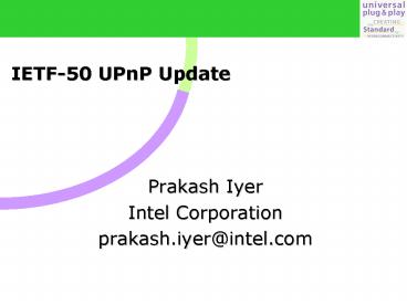 IETF-50 UPnP Update