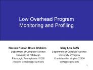 Low Overhead Program Monitoring and Profiling