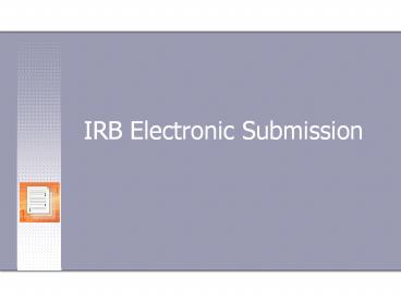 IRB Electronic Submission