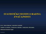 STATISTICKI TESTOVI I RAZINA ZNACAJNOSTI